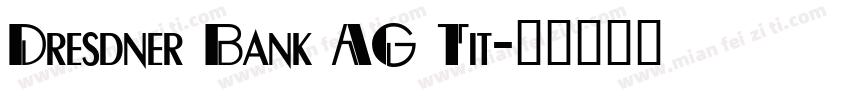 Dresdner Bank AG Tit字体转换